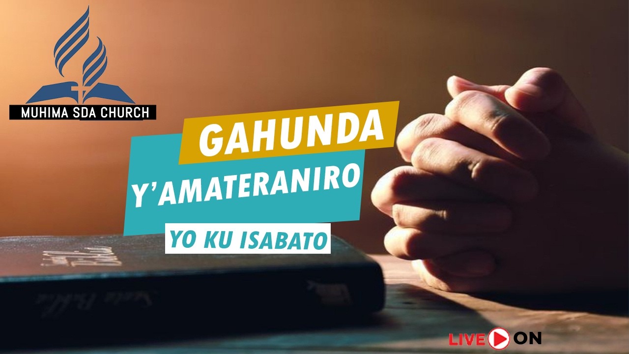 🔴LIVE: GAHUNDA Y'AMATERANIRO YO KU ISABATO TARIKI YA 07/03/2026 / MUHIMA SDA CHURCH