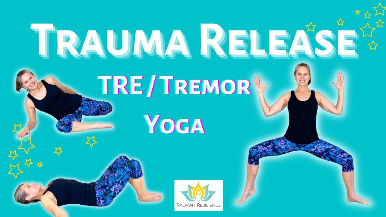 Trauma Release Yoga (TRE / Tremor Yoga)