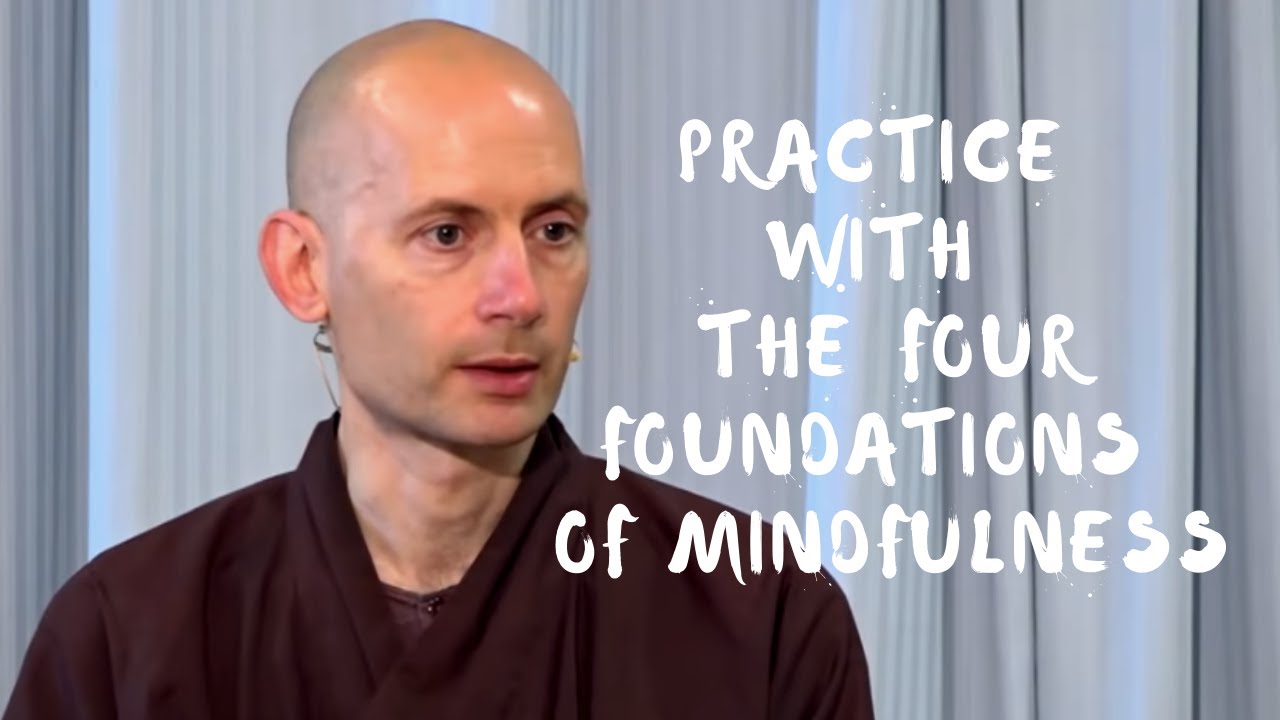 Practice with the Four Foundations of Mindfulness | Dharma Talk by Br Hue Truc, 2020.06.14 (PV)