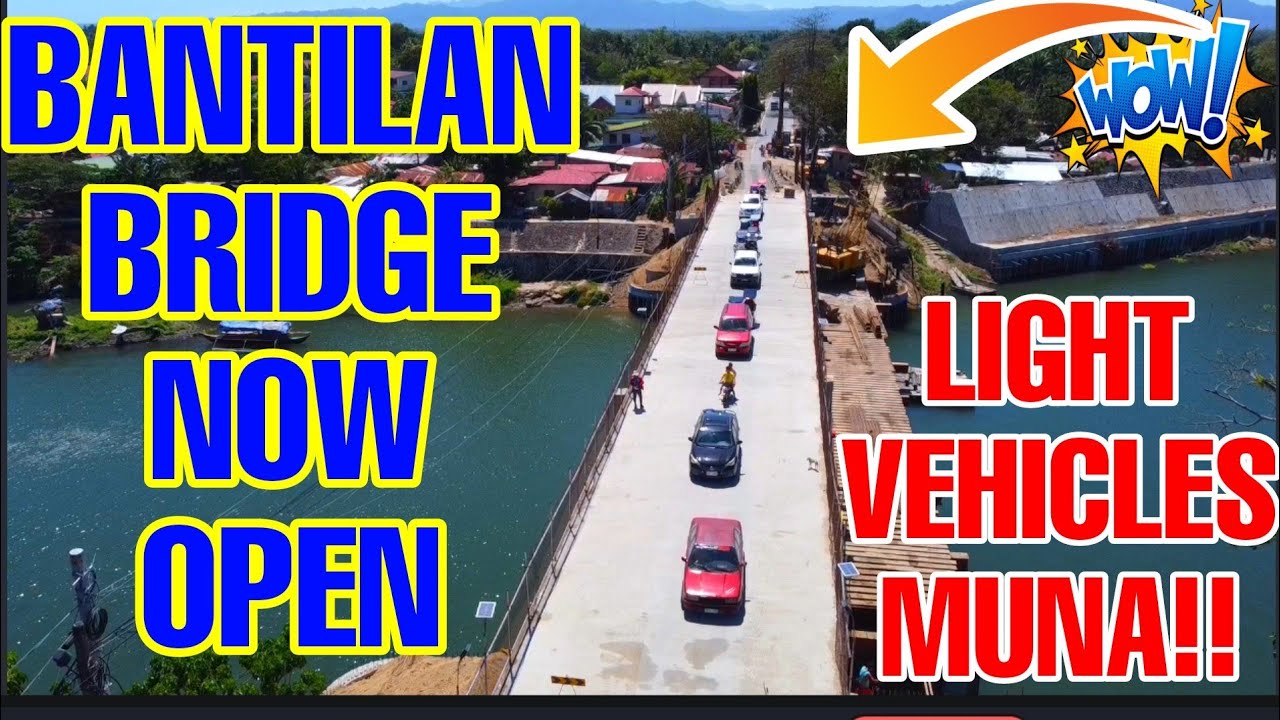 BANTILAN BRIDGE NA NAG DUDUGTONG NG BATANGAS AT QUEZON GOOD NEWS OPEN NA SA LIGHT VEHICLES WOW🇵🇭