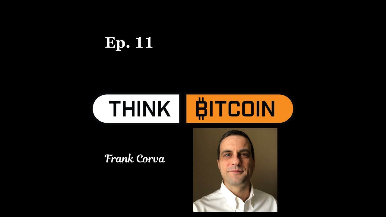 Meaning and Freedom: The Human Story of Bitcoin Adoption with Frank Corva