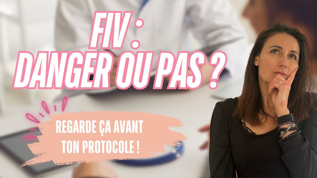 FIV : Y a -t-il des risques ?