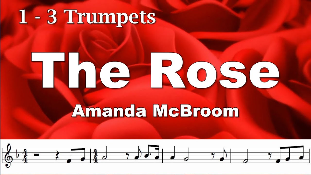 The Rose, a beautiful 1, 2 or 3 trumpet play along.