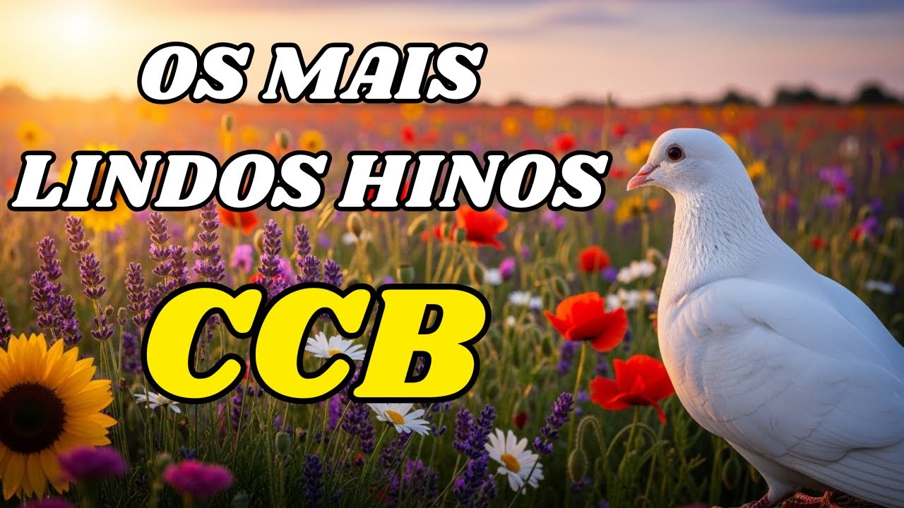 Os Mais Lindos HINOS da CCB com LETRA PARA CANTAR JUNTOS!