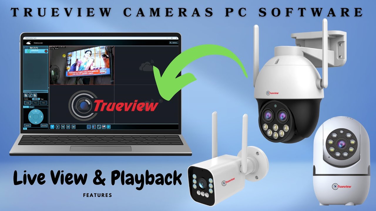 How to View Trueview Cameras on Windows PC | Live View & Playback Tutorial