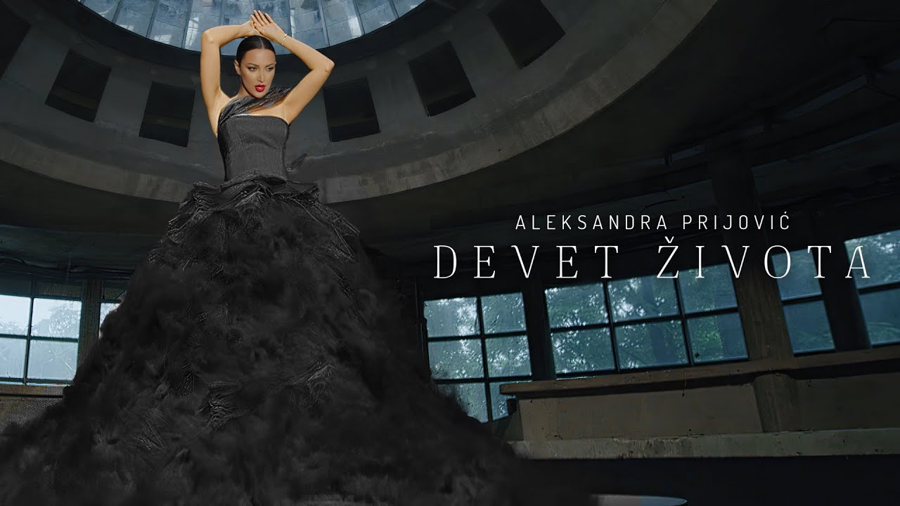 ALEKSANDRA PRIJOVIC - DEVET ZIVOTA (OFFICIAL VIDEO)