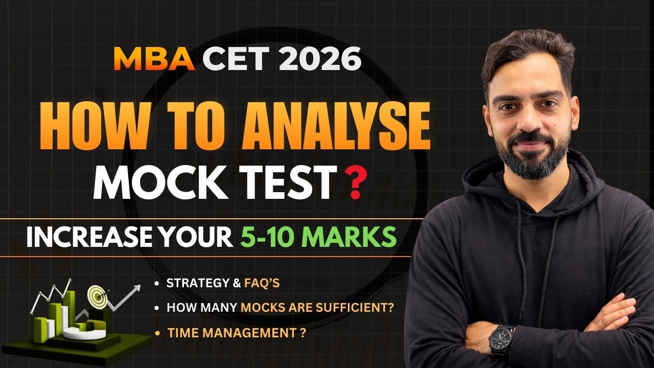 MBA CET 2026: How To Analyse Mock Tests I Number of Mocks I Strategy for Mocks I Increase 5-10 Marks