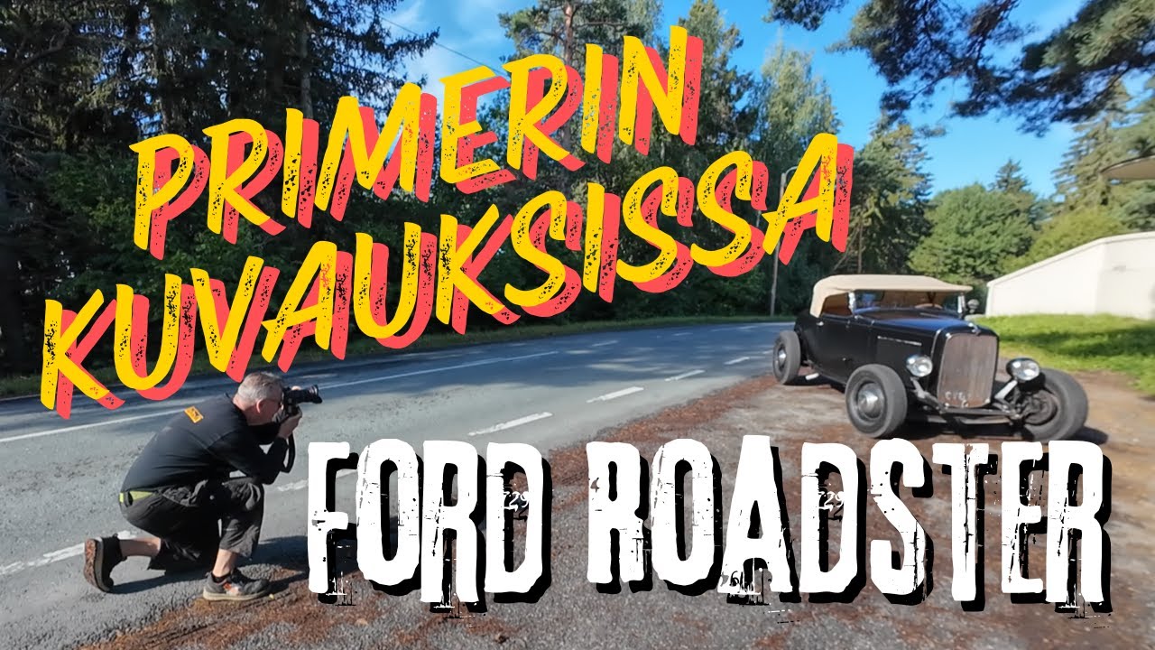 Primerin kuvauksissa - Ford Roadster