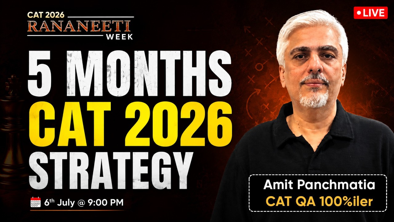 CAT 2026 Preparation: What to Do in the Next 5 Months | Complete Strategy by Amit Panchmatia