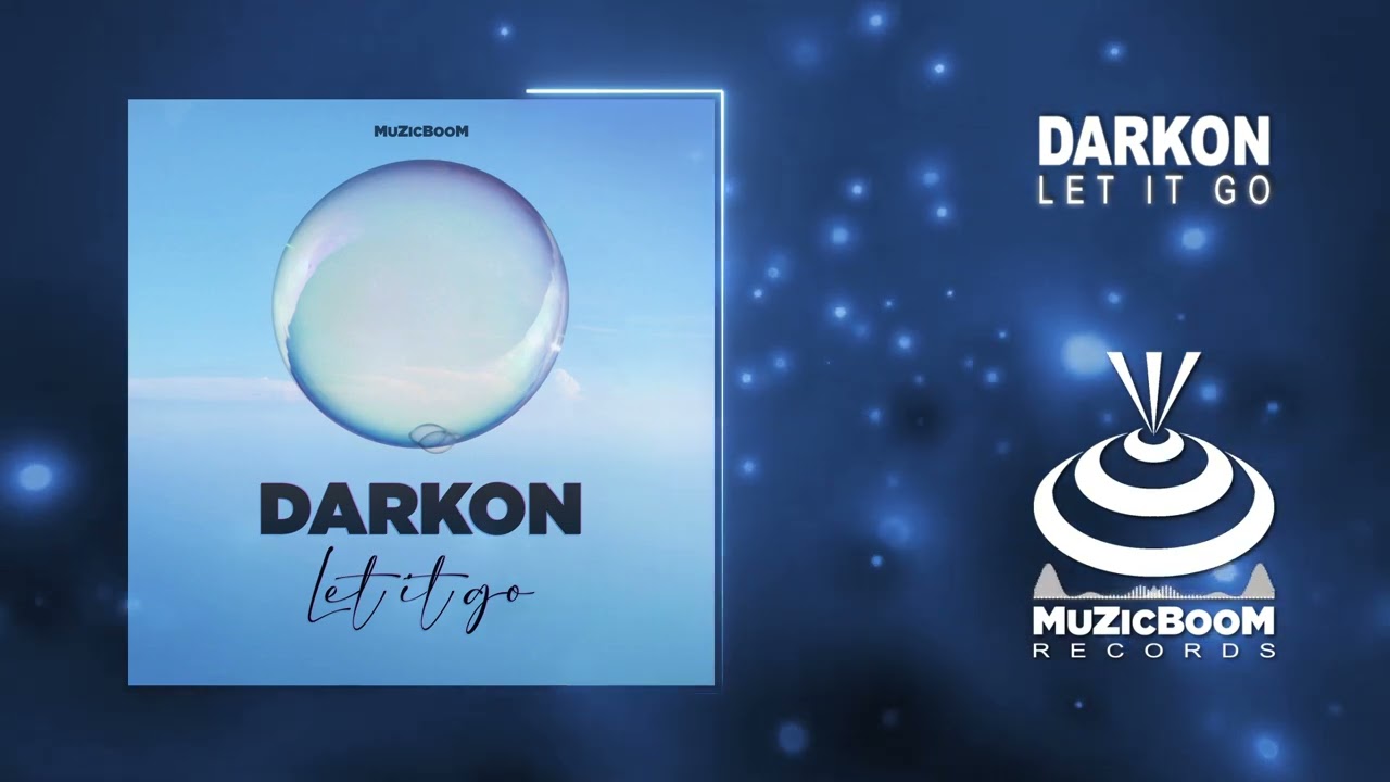 Darkon - Let it Go (Official Audio) HD [Deep House]