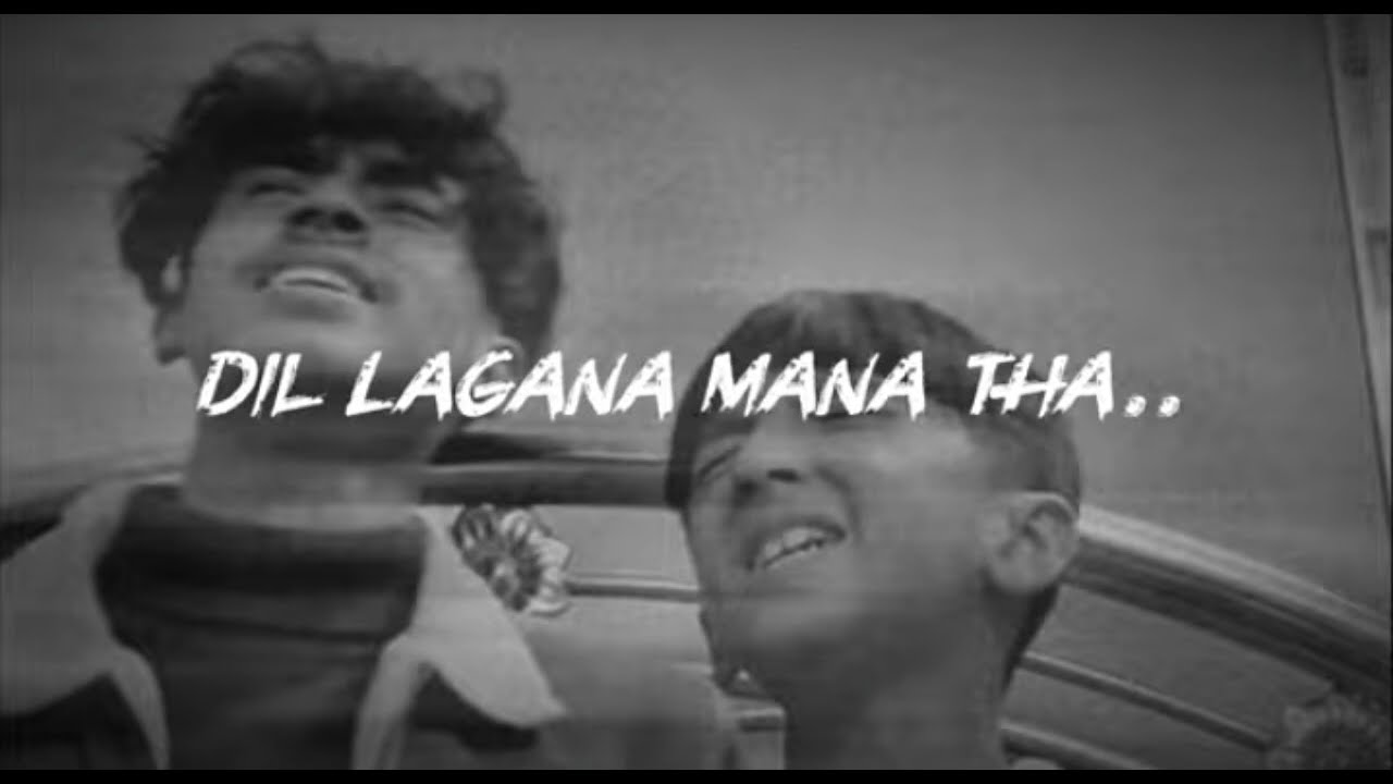 Dil Lagana Mana tha Slowed song😘