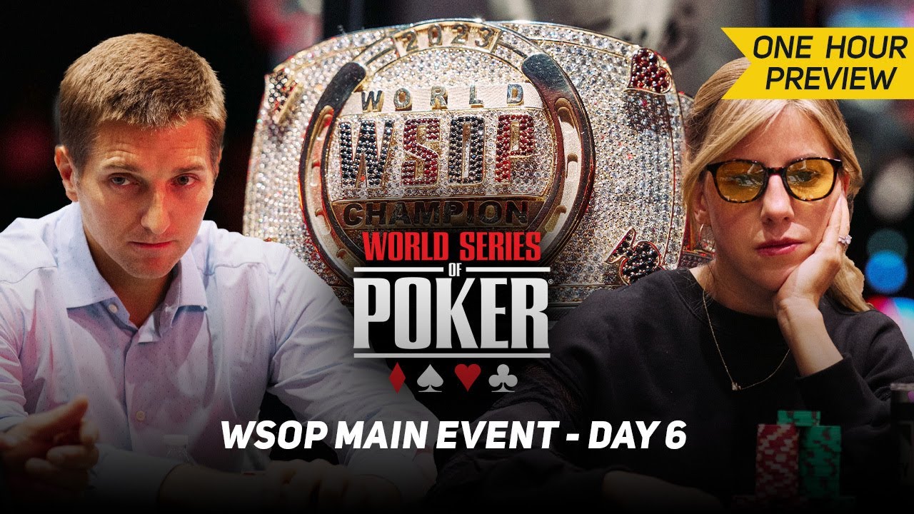 WSOP Main Event Day 6 with Kristen Foxen & Tony Dunst [PREVIEW]