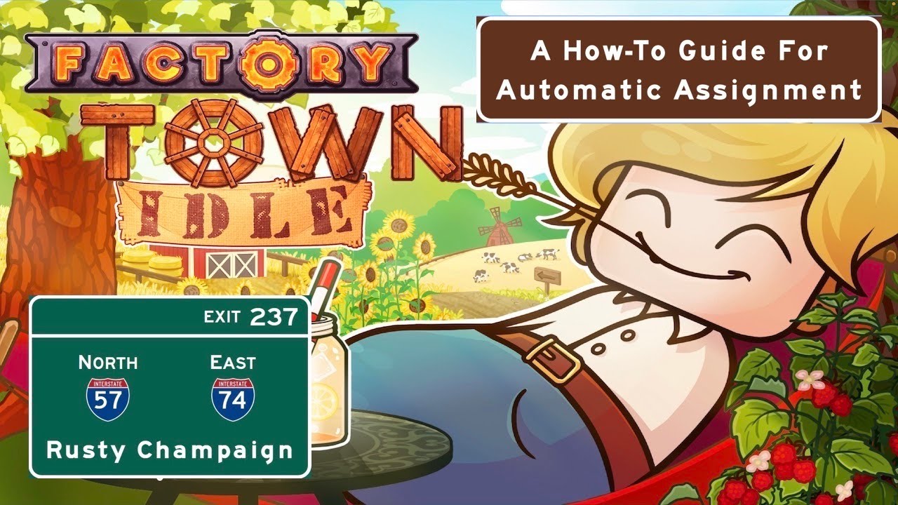 Factory Town Idle - A How-To Guide For Automatic Assignment