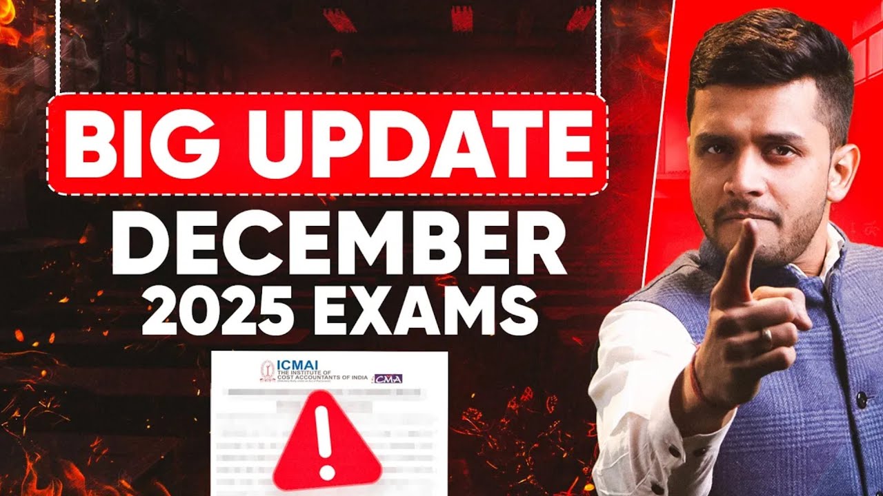 📢 BREAKING NEWS | CMA INTER + FINAL | DECEMBER 2025 | 📝 DATE SHEET | EXAM FORM | LAST DATE TO APPLY