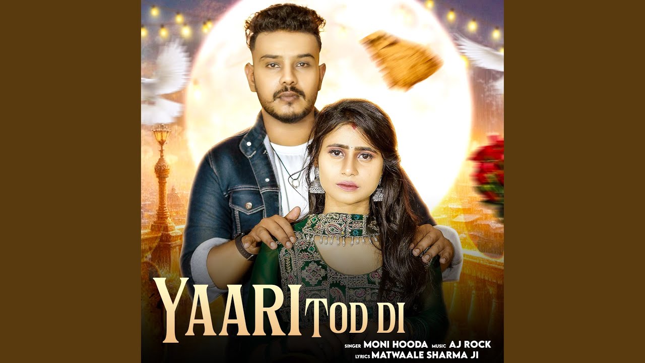 Yaari Tod Di