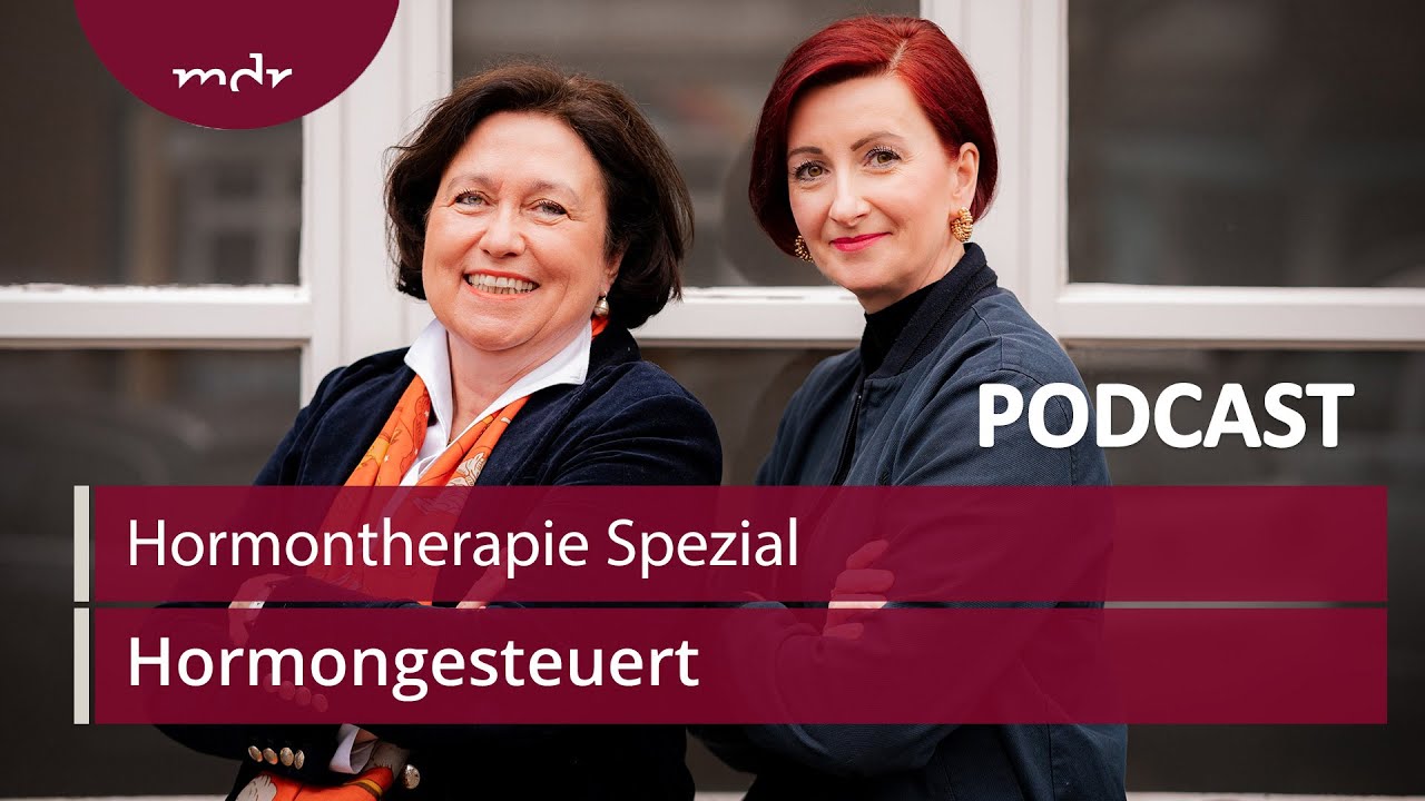 #36 Hormontherapie Spezial (Teil 1) | Podcast Hormongesteuert | MDR