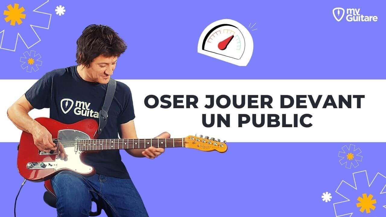 3 conseils pour oser jouer devant quelqu'un ou un public