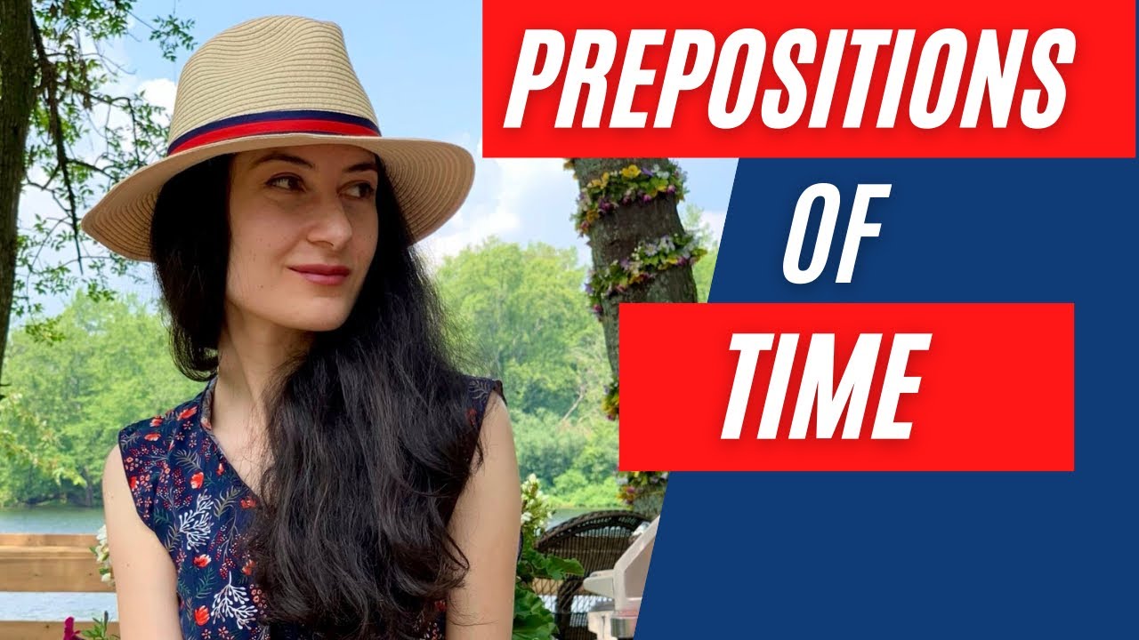 PREPOSITIONS of TIME | ԺԱՄԱՆԱԿԻ ՆԱԽԴԻՐՆԵՐ