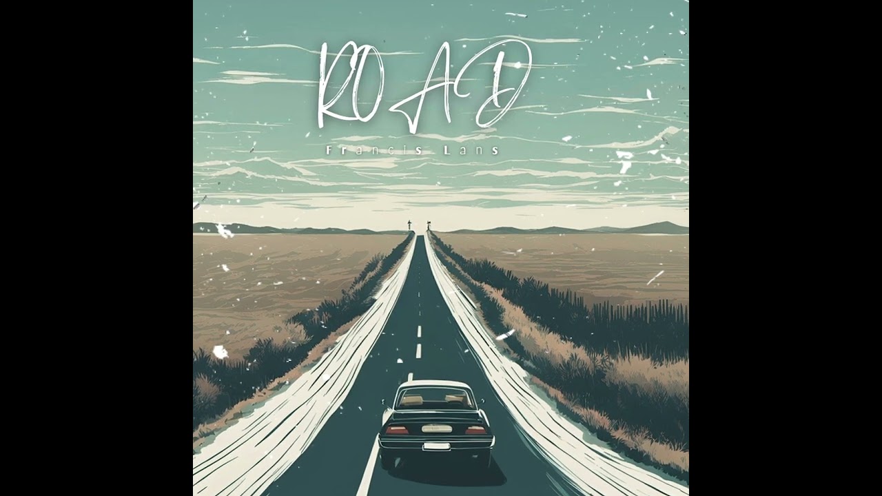 Francis Lans   Road Official Audio
