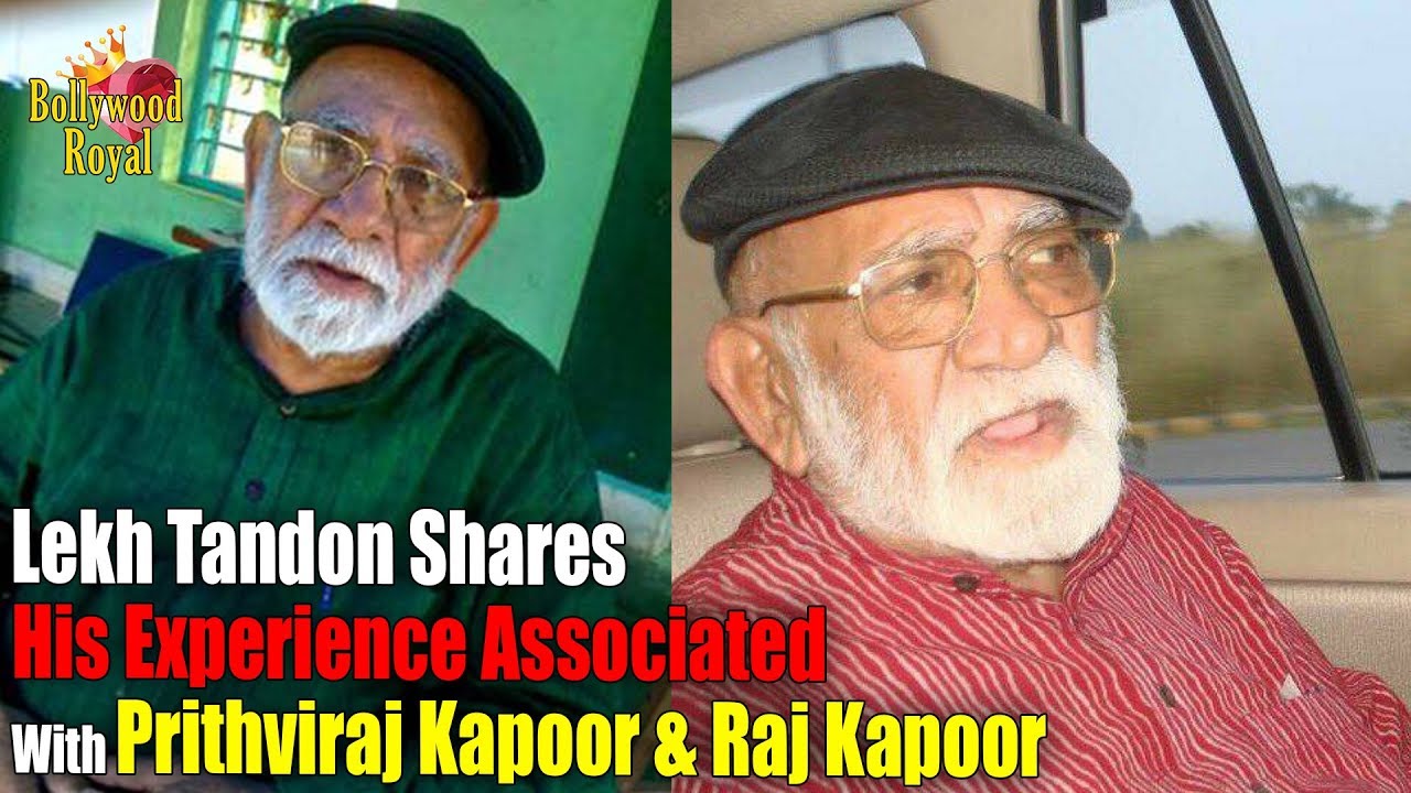 Lekh Tandon Shares His Experience Associated With Prithviraj Kapoor & Raj Kapoor