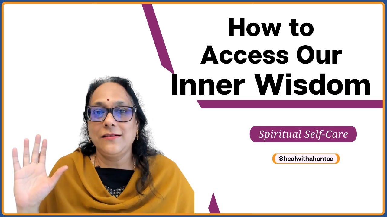 Intuition and Inner Wisdom | How to Access Our Inner Wisdom