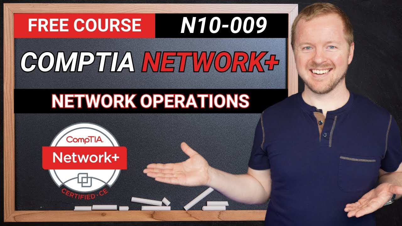 Network Operations - CompTIA Network+ N10-009