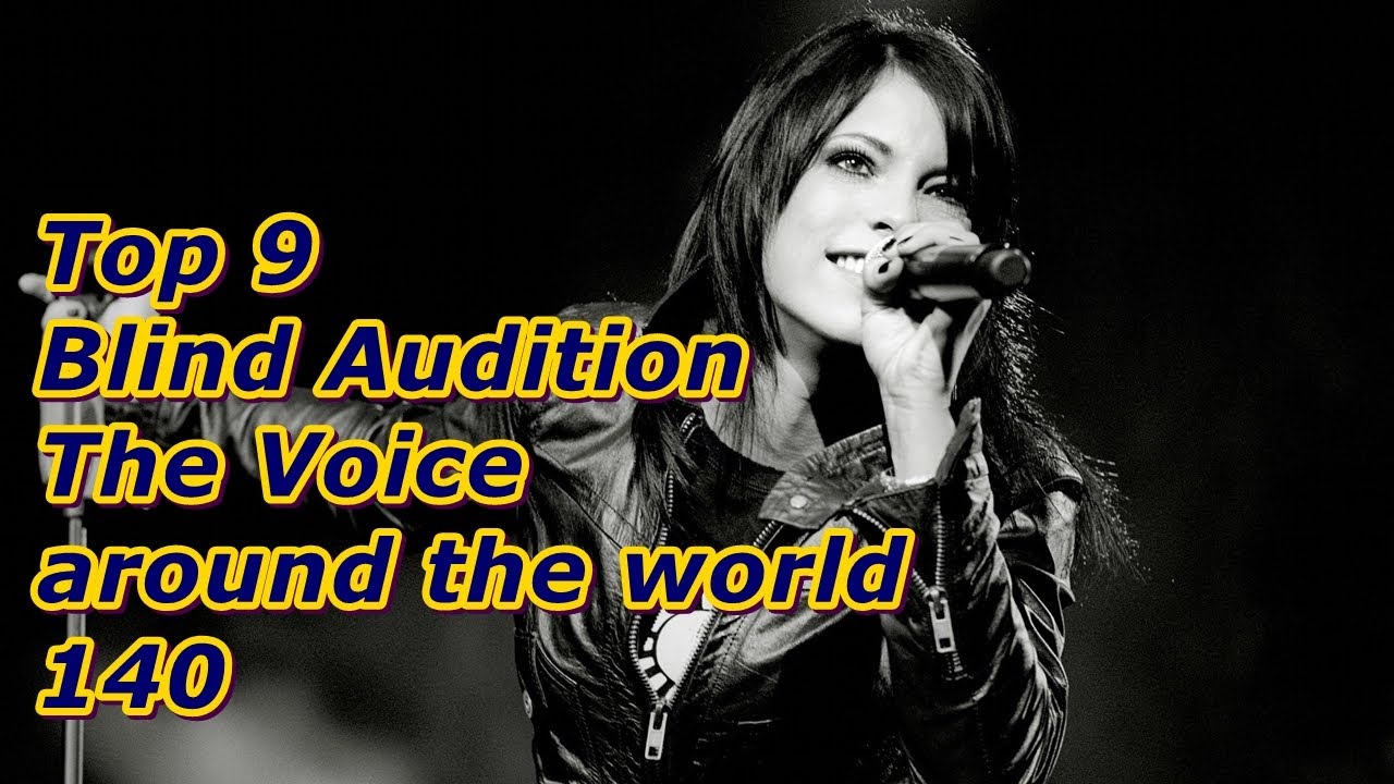 Top 9 Blind Audition (The Voice around the world 140)