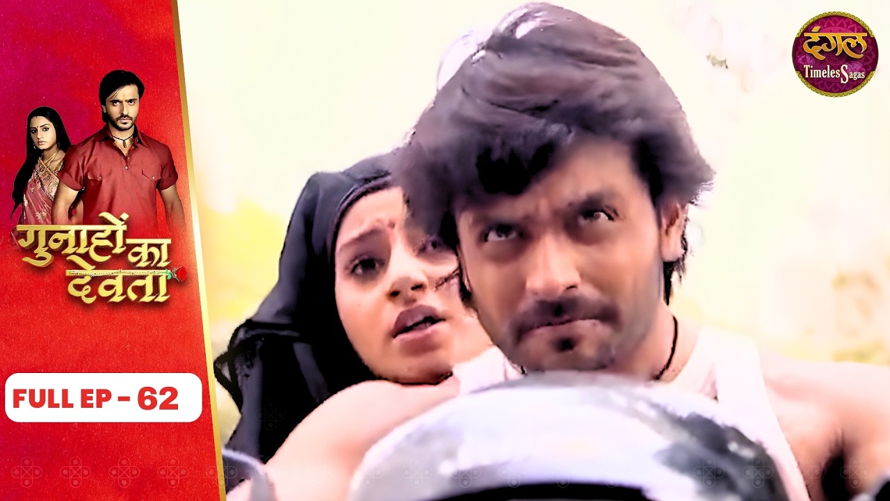 Gunahon Ka Devta | Full Episode 62 | Ashish Sharma, Tanvi Bhatia | Dangal TV Timeless Sagas