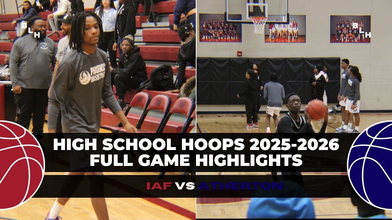 High School Hoops 2025-2026: IAF vs Atherton Full Game Highlights