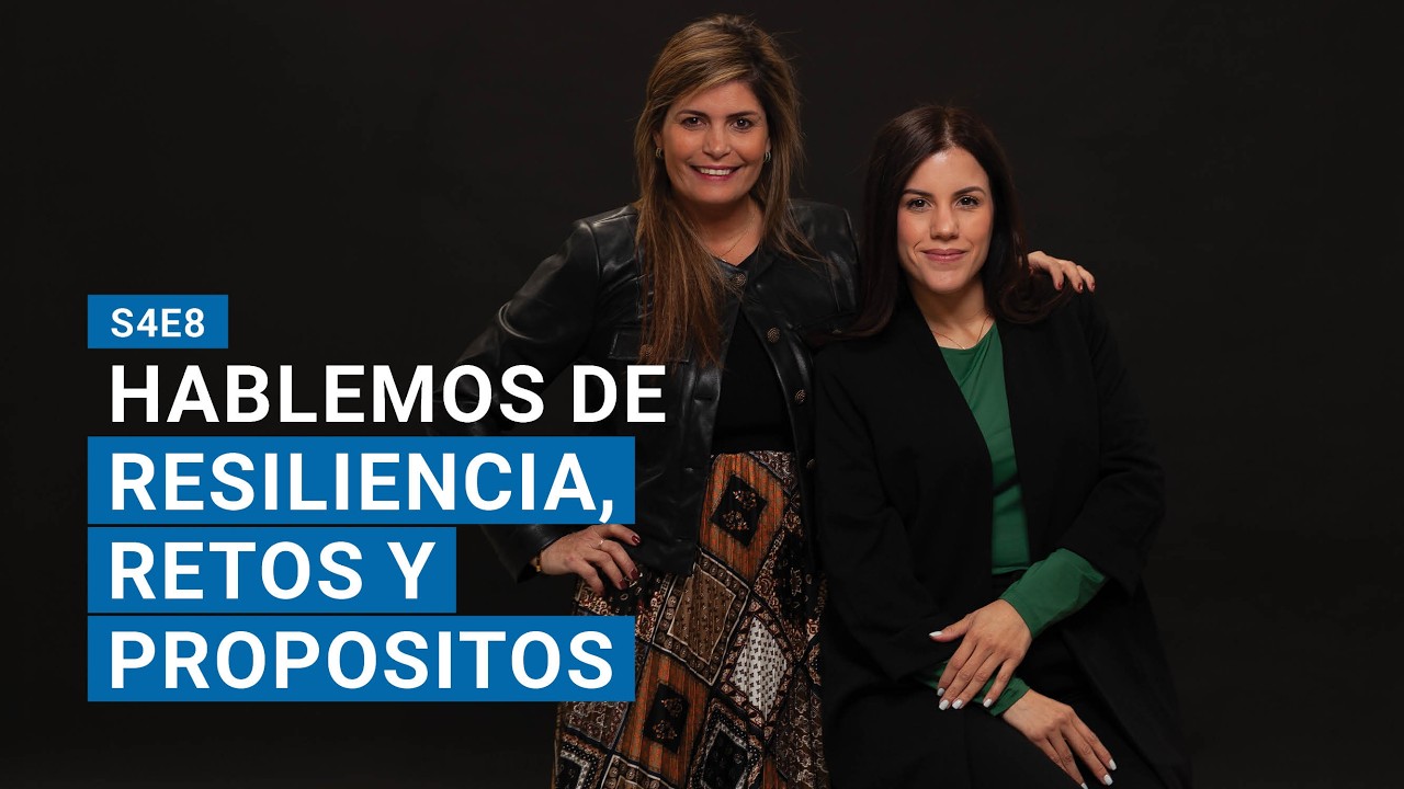 Hablemos de Resiliencia, Retos y Propósitos con Irene Mata – S4E08