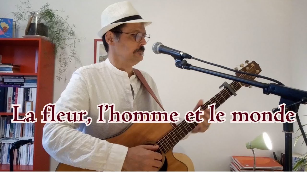 Si j'ose dire - La fleur, l'homme et le monde