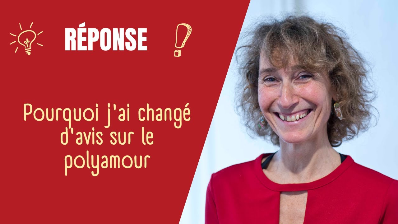 Pourquoi j'ai chang&eacute; d'avis sur le polyamour