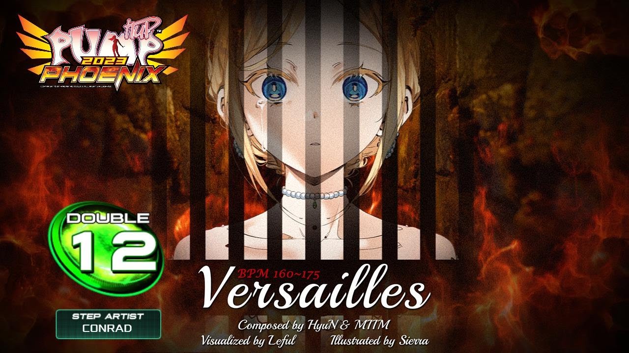 [PUMP IT UP PHOENIX] Versailles (베르사이유) D12