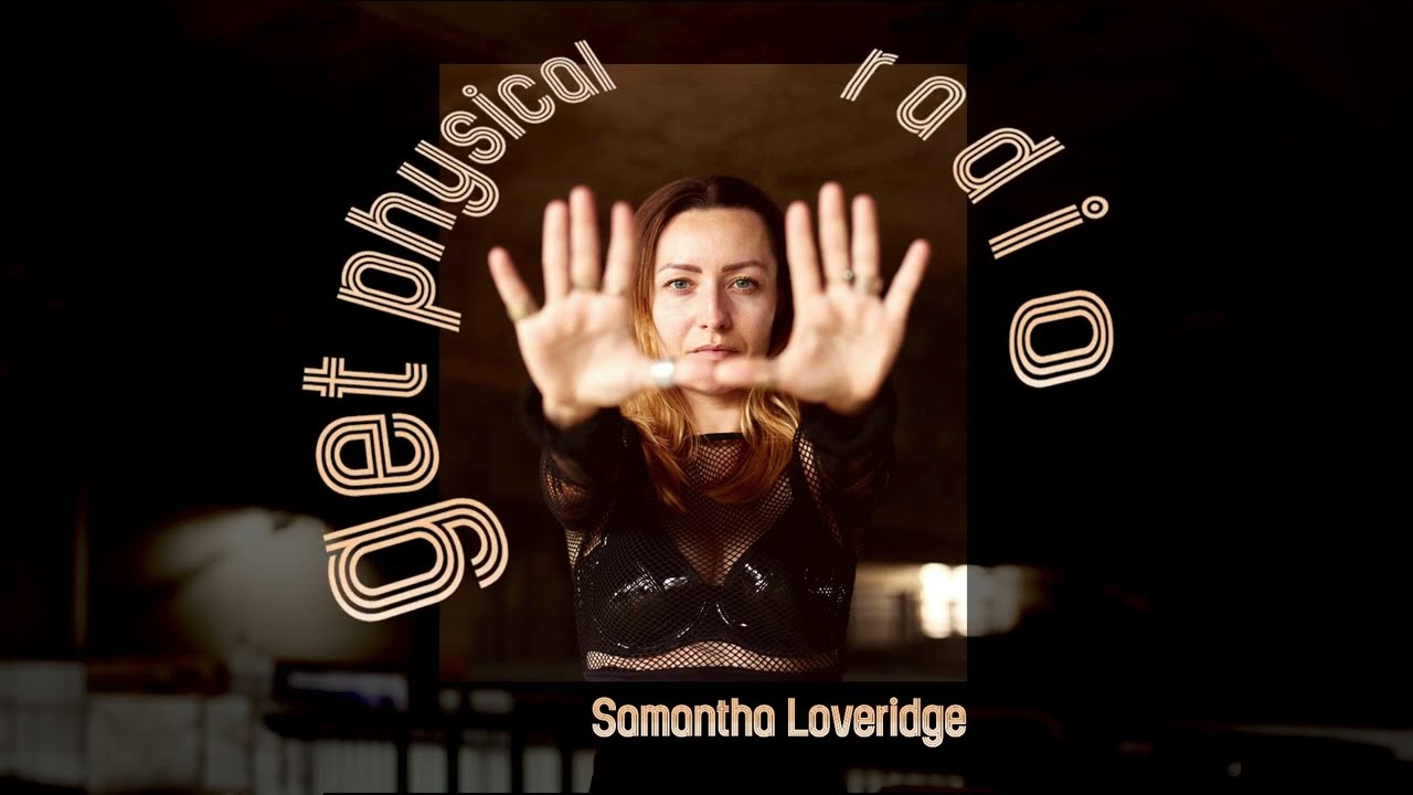 Get Physical Radio - November 2023 (Mixed by Samantha Loveridge)