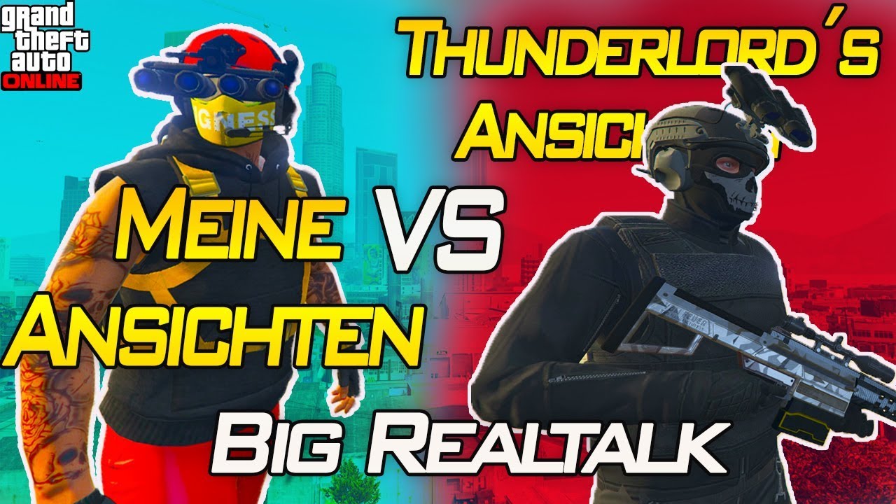 Meine Ansichten VS Ger Thunderlord´s Ansichten | Gta 5 Online | IRabbix