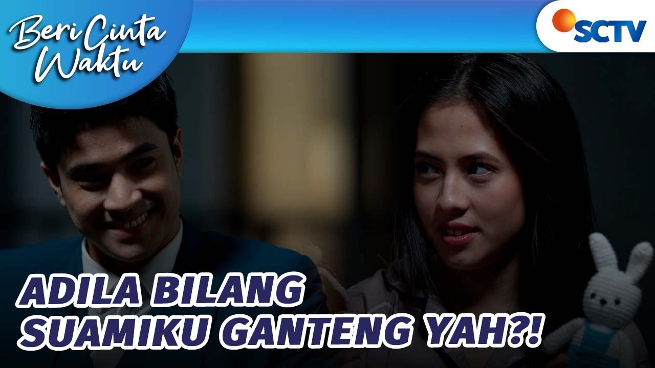 IHIYYY! Adila Gemes Sama Boneka Pemberian Dari Trian?! | Beri Cinta Waktu - Episode 64