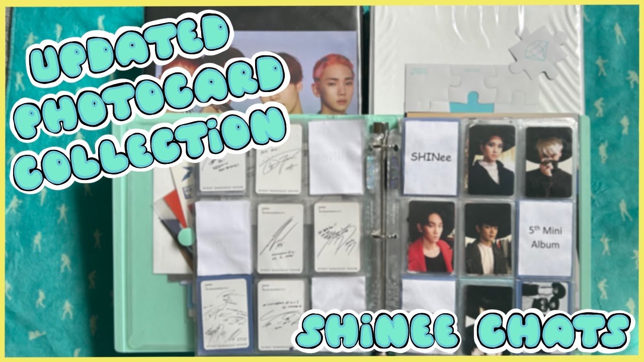 SHINEE CHATS EP.24~UPDATED PHOTOCARD COLLECTION~ finally putting away my HARD pcs