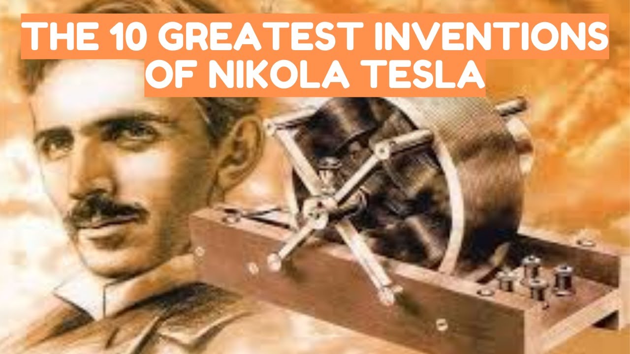 THE 10 GREATEST INVENTIONS OF NIKOLA TESLA| NIKOLA TESLA|  Coil|Tesla Inventions|Alternating Current