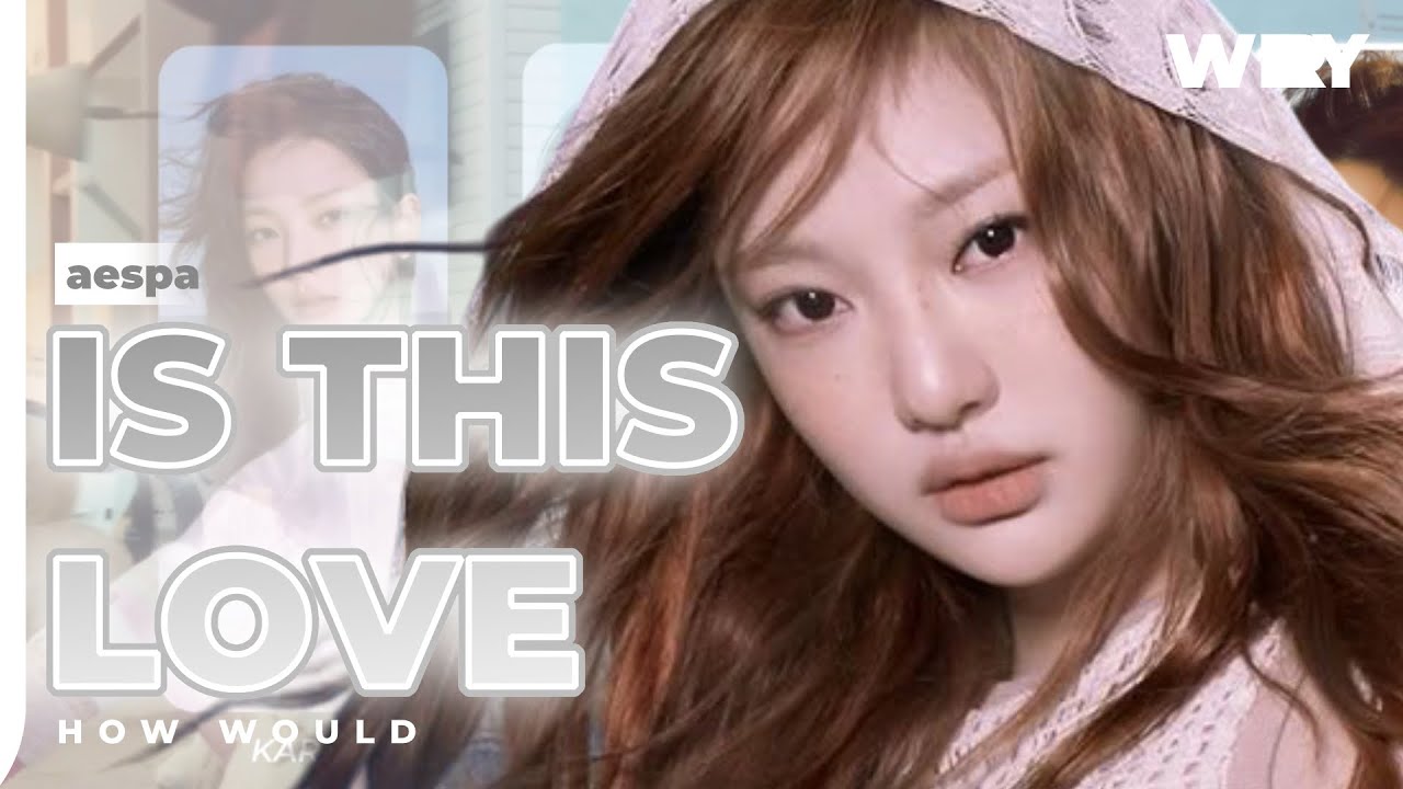 [AI COVER] How Would AESPA sing “IS THIS LOVE” by XG? | wersy