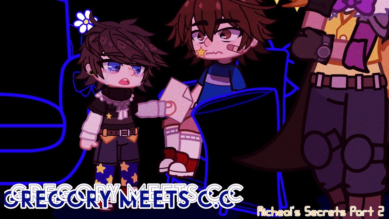 🐻🌧️🍕Gregory meets C.C / B.V | FNAF Gacha Club (Michael's Secrets Part 2)🍕🌧️🐻