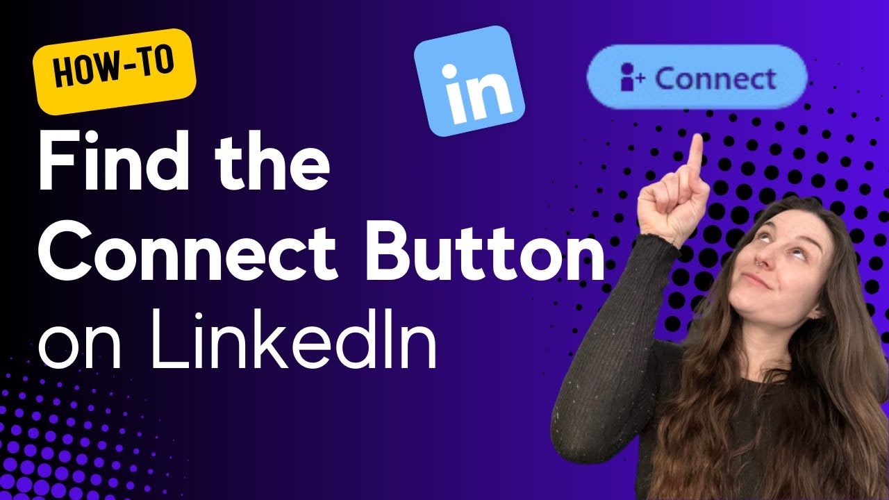 Where's the connect button on LinkedIn? How To Send Connection Requests