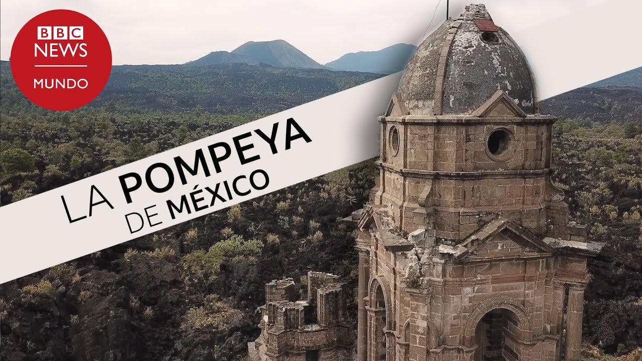 C&oacute;mo el volc&aacute;n Paricut&iacute;n sepult&oacute; dos pueblos en M&eacute;xico