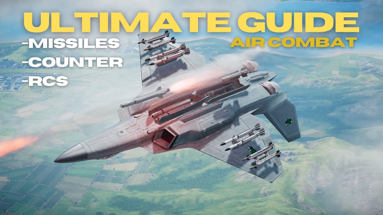 Ultimate Guide – Air Missiles, RCS & Survival Tactics