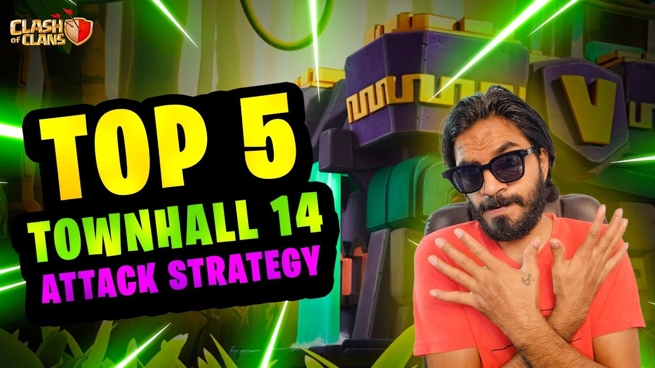 Town Hall 14 {TH14} Top 5 Attack Strategies In Clash Of Clans | COC