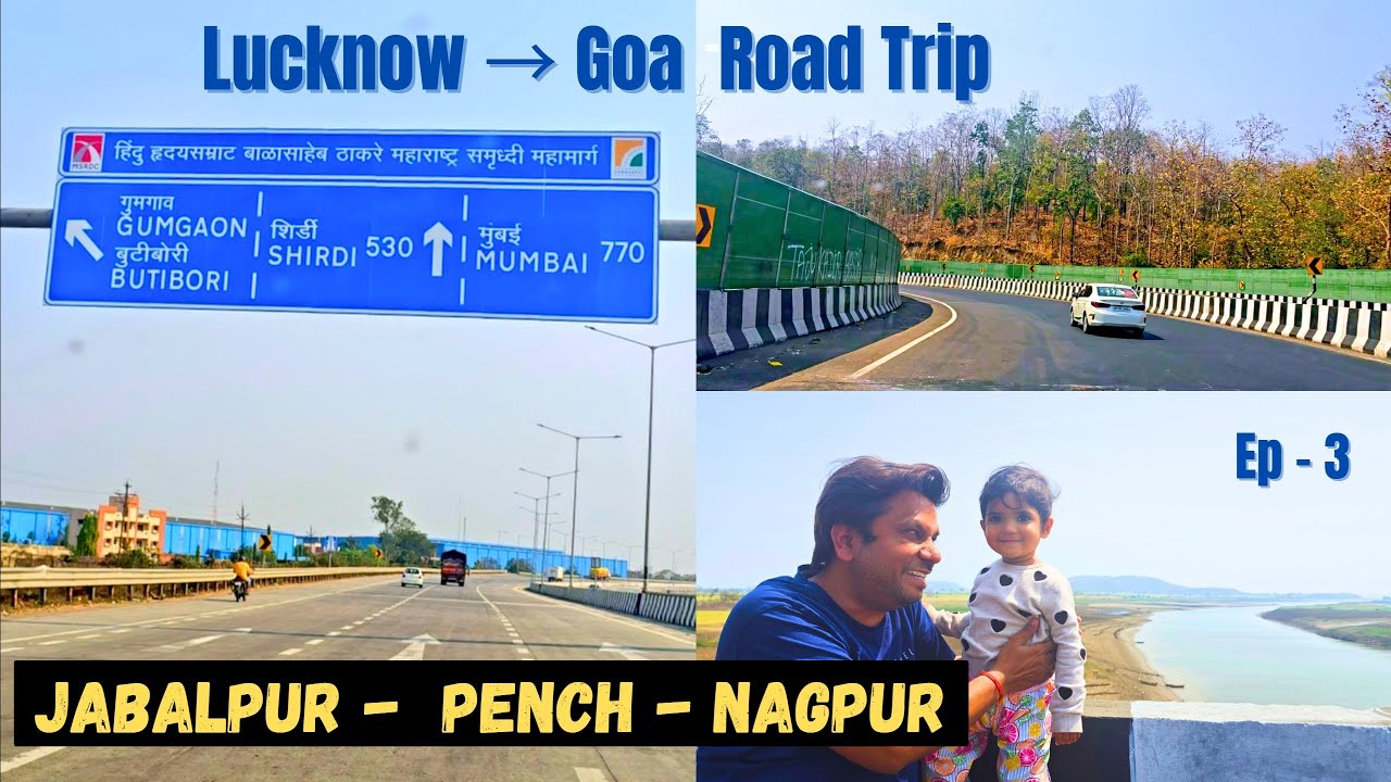 Lucknow to Goa Ep 3 | Jabalpur to Nagpur Drive | Pench National Park Route | Samruddhi Mahamarg