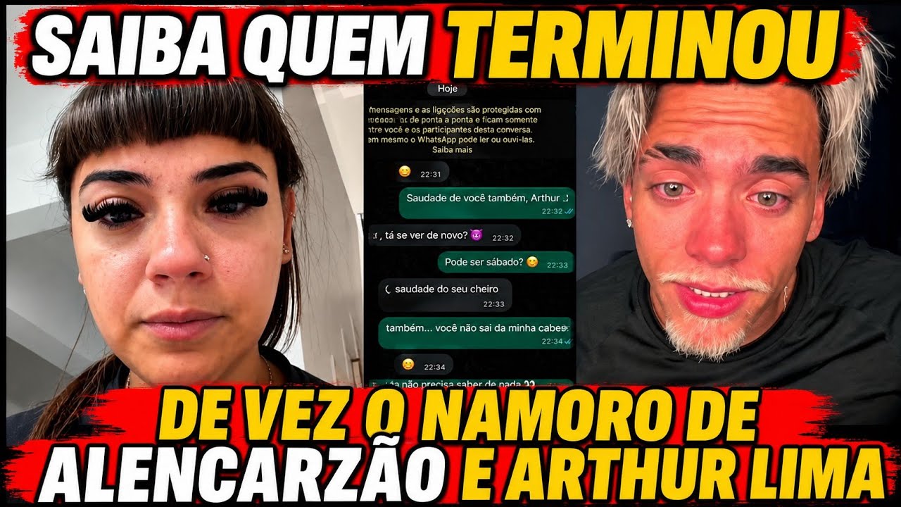 ALENCAR AND ARTHUR LIMA! FIND OUT WHO ENDED THE RELATIONSHIP!
