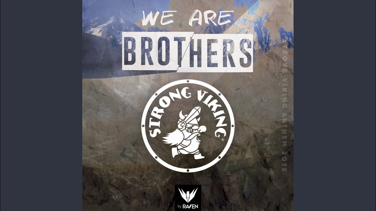 We Are Brothers (Strong Viking anthem 2018) (Original Mix)