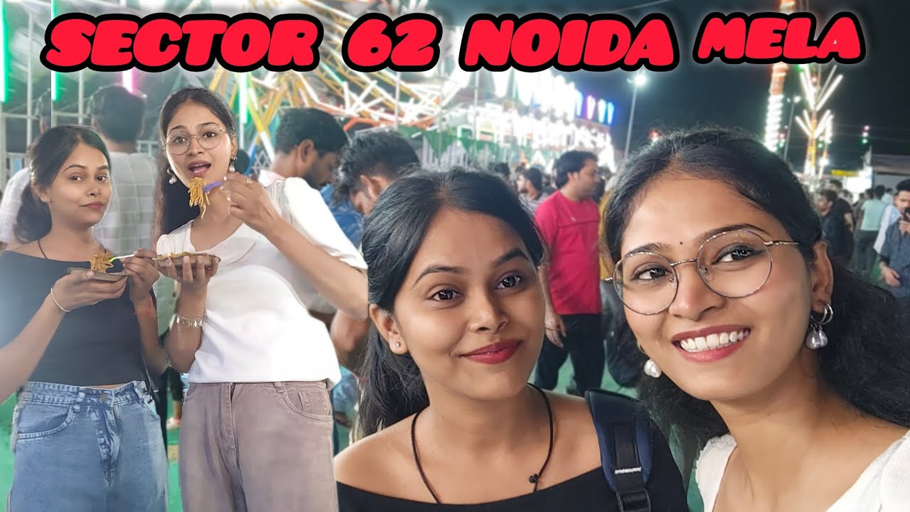 Mela in Noida sector 62, lot's of msti in mela 😂