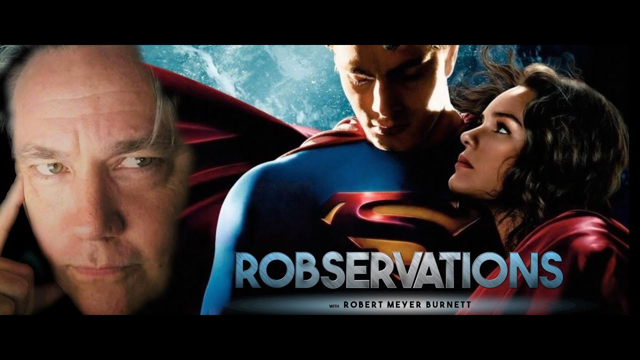 SUPERMAN RETURNS AT 15...WHY TO LOVE, HONOR AND RESPECT A FRANCHISE MIGHT NOT BE ENOUGH. #713