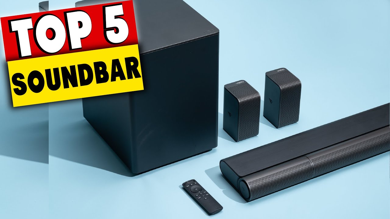 Top 5 Best Soundbar In 2021